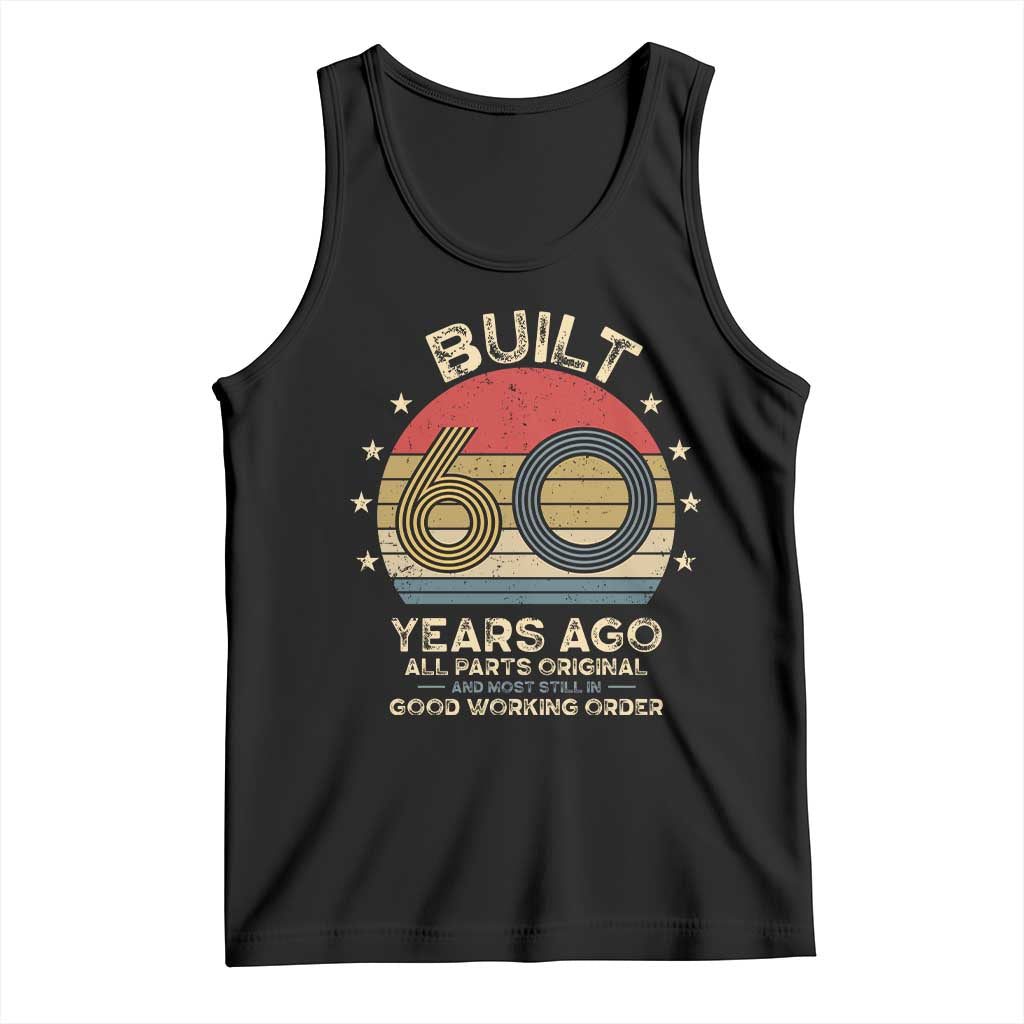 Funny 60th Birthday Tank Top Vintage Retro Built 60 Years Ago