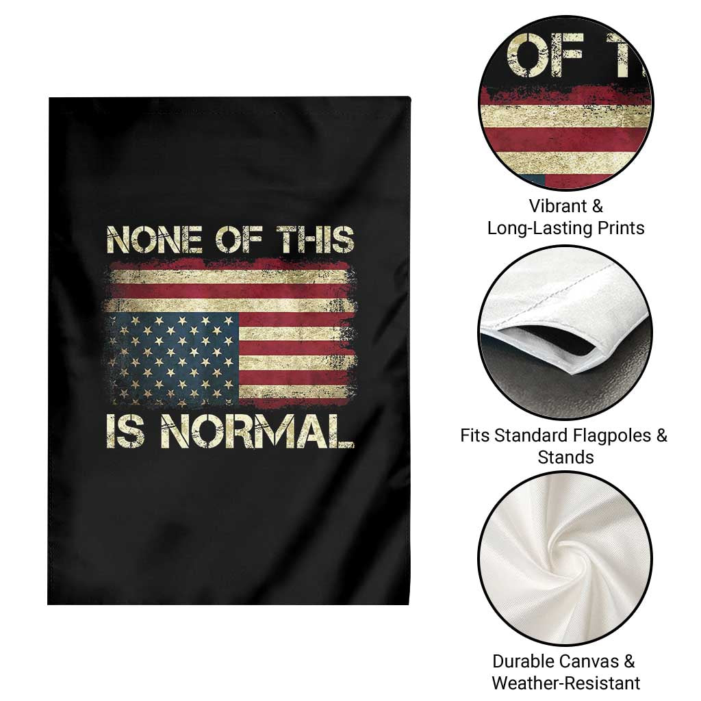None of This Is Normal Garden Flag Retro Upside Down American Flag