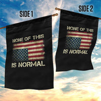 None of This Is Normal Garden Flag Retro Upside Down American Flag