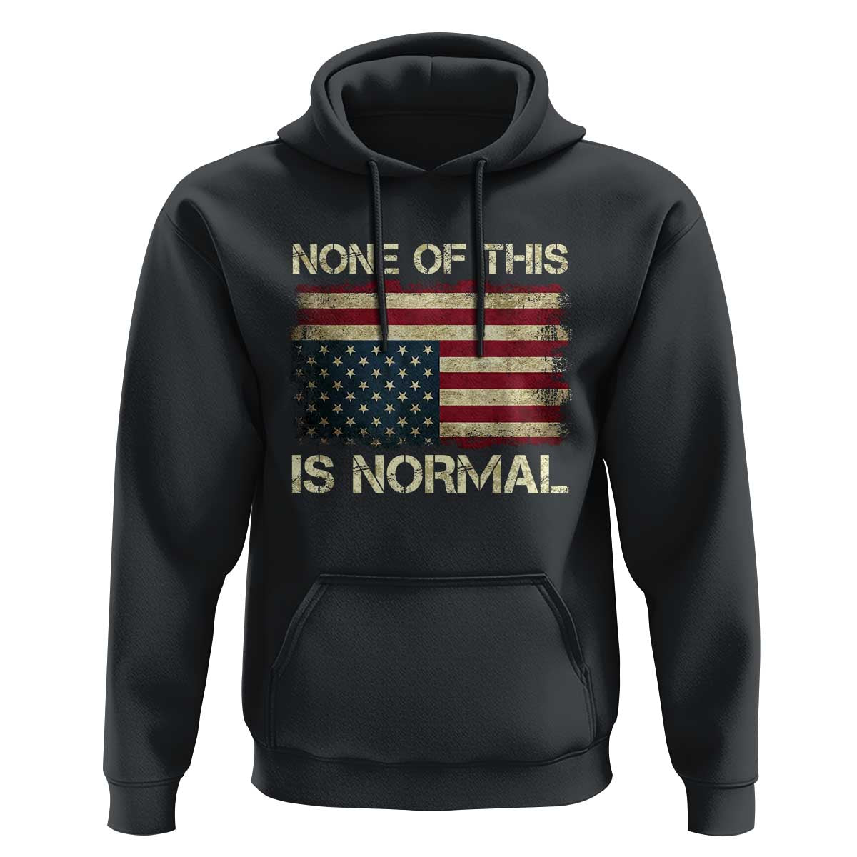 None of This Is Normal Hoodie Retro Upside Down American Flag