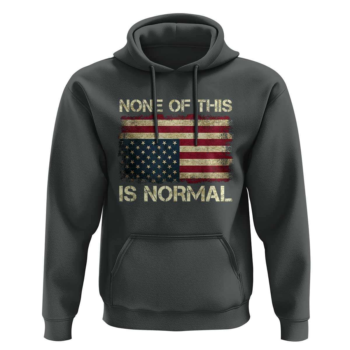 None of This Is Normal Hoodie Retro Upside Down American Flag
