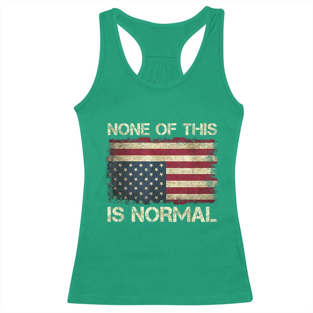 None of This Is Normal Racerback Tank Top Retro Upside Down American Flag