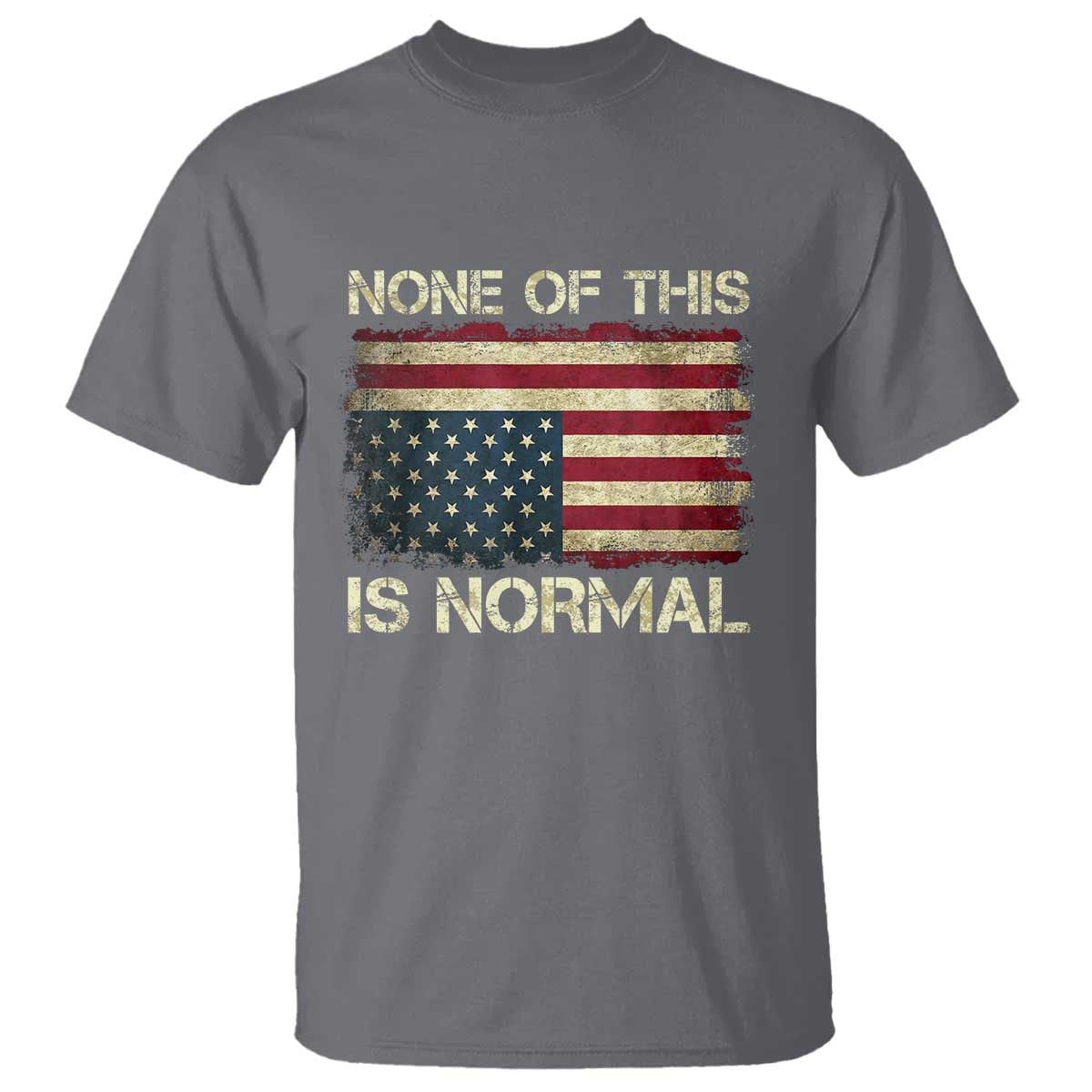 None of This Is Normal T Shirt Retro Upside Down American Flag
