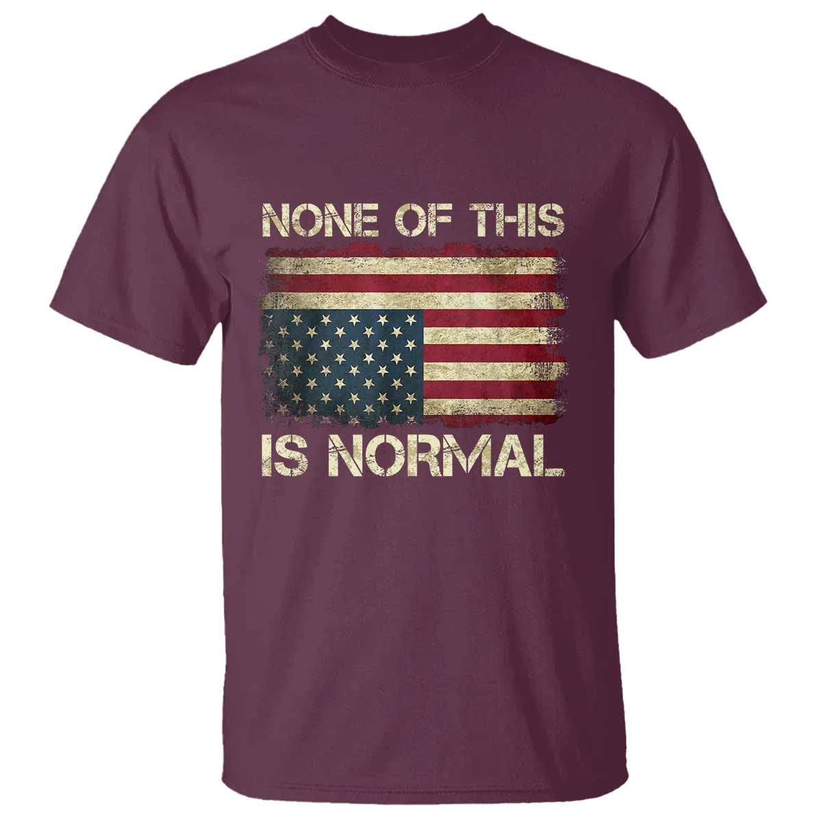 None of This Is Normal T Shirt Retro Upside Down American Flag