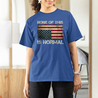 None of This Is Normal T Shirt For Women Retro Upside Down American Flag