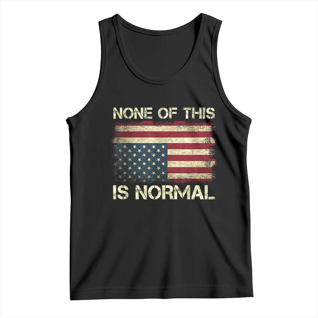 None of This Is Normal Tank Top Retro Upside Down American Flag