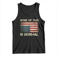 None of This Is Normal Tank Top Retro Upside Down American Flag