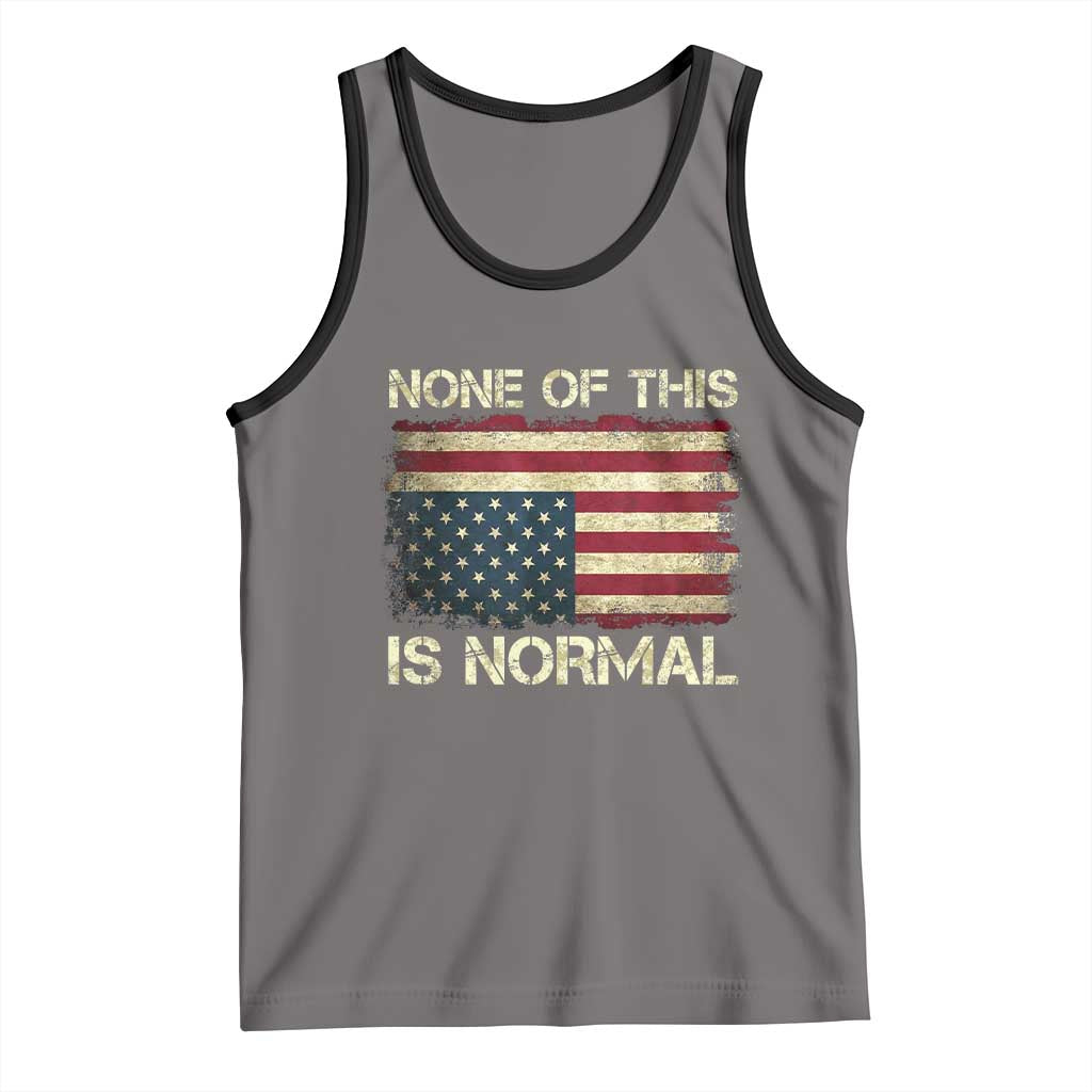 None of This Is Normal Tank Top Retro Upside Down American Flag