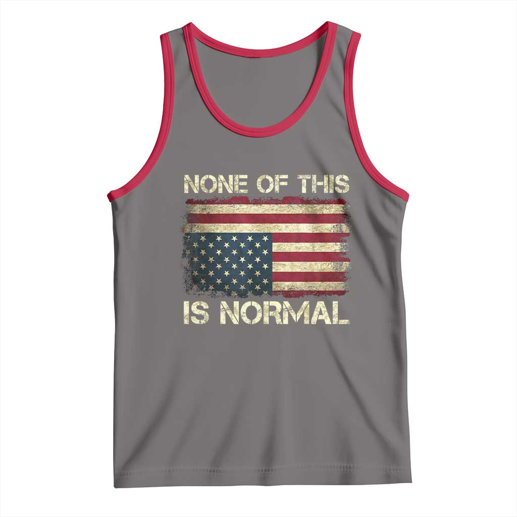 None of This Is Normal Tank Top Retro Upside Down American Flag