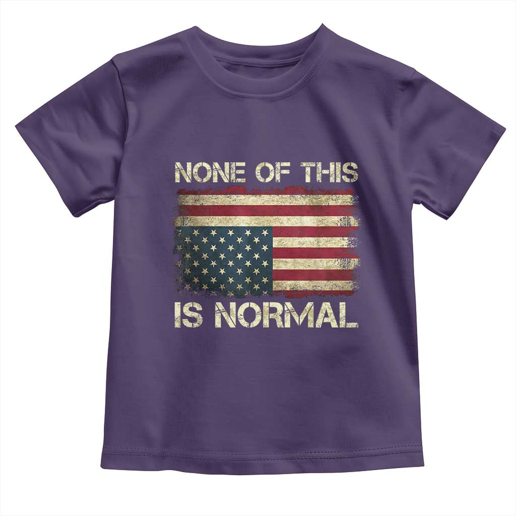None of This Is Normal Toddler T Shirt Retro Upside Down American Flag