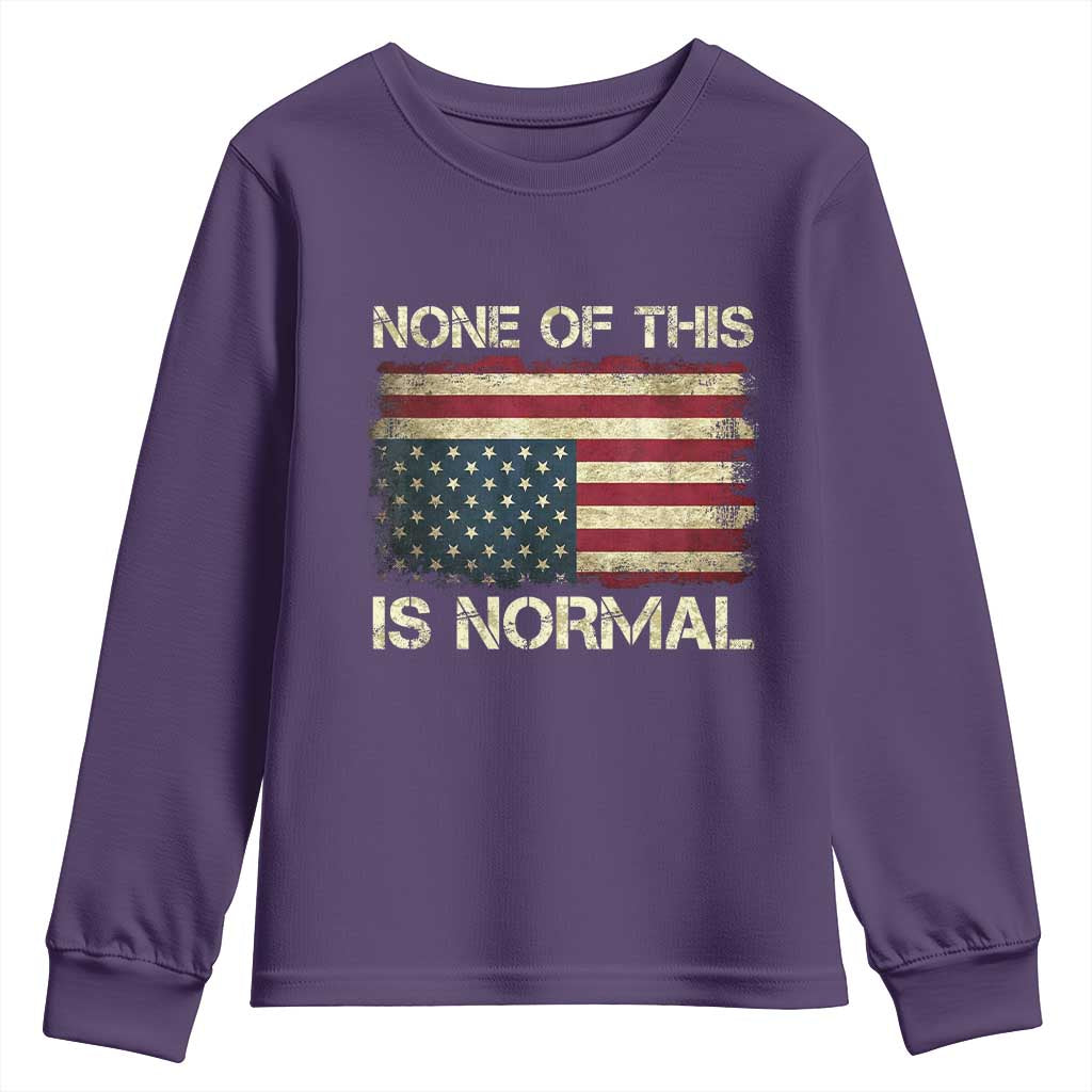 None of This Is Normal Youth Sweatshirt Retro Upside Down American Flag