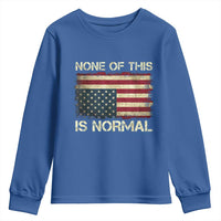 None of This Is Normal Youth Sweatshirt Retro Upside Down American Flag