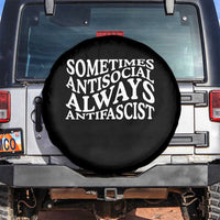 Sometimes Antisocial Always Antifascist Spare Tire Cover