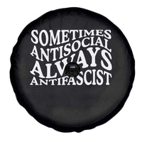 Sometimes Antisocial Always Antifascist Spare Tire Cover