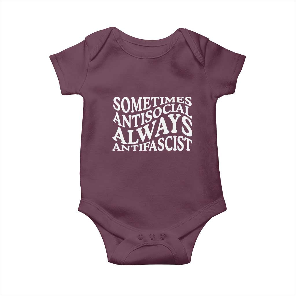 Sometimes Antisocial Always Antifascist Baby Onesie