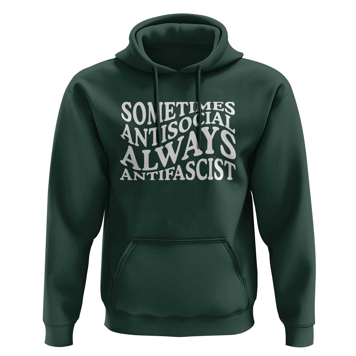 Sometimes Antisocial Always Antifascist Hoodie
