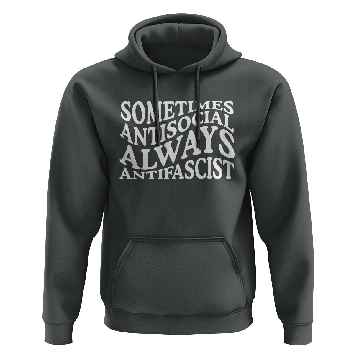 Sometimes Antisocial Always Antifascist Hoodie