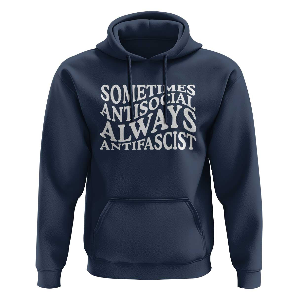 Sometimes Antisocial Always Antifascist Hoodie