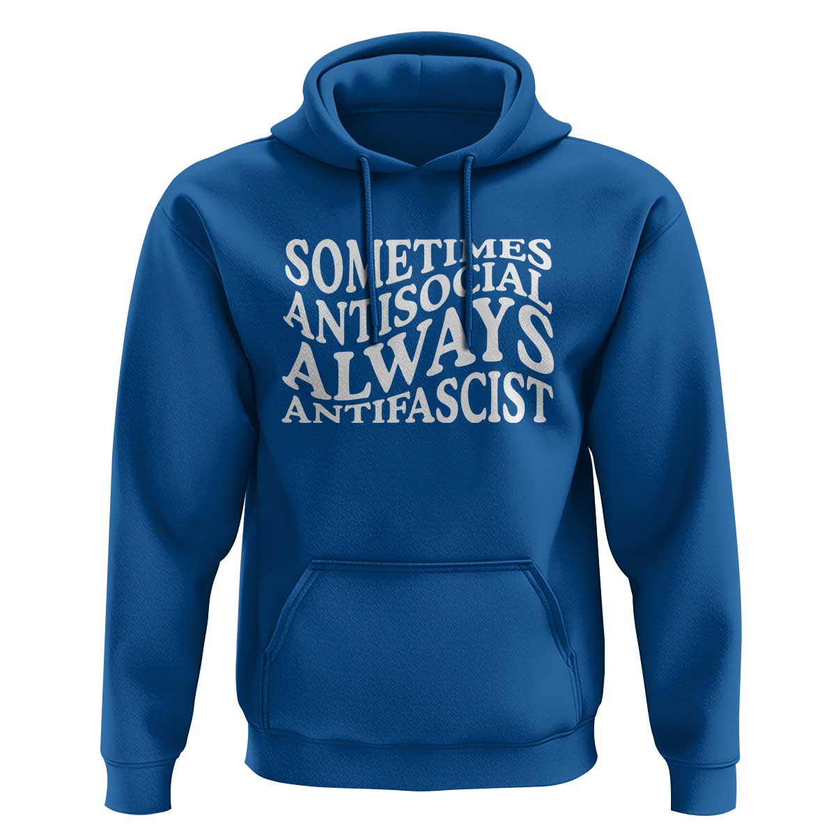 Sometimes Antisocial Always Antifascist Hoodie
