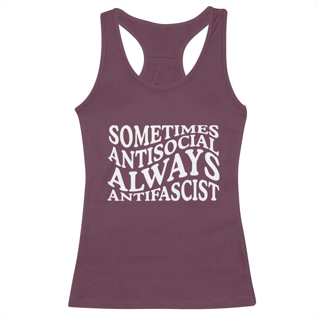 Sometimes Antisocial Always Antifascist Racerback Tank Top