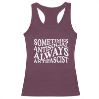 Sometimes Antisocial Always Antifascist Racerback Tank Top