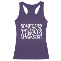 Sometimes Antisocial Always Antifascist Racerback Tank Top