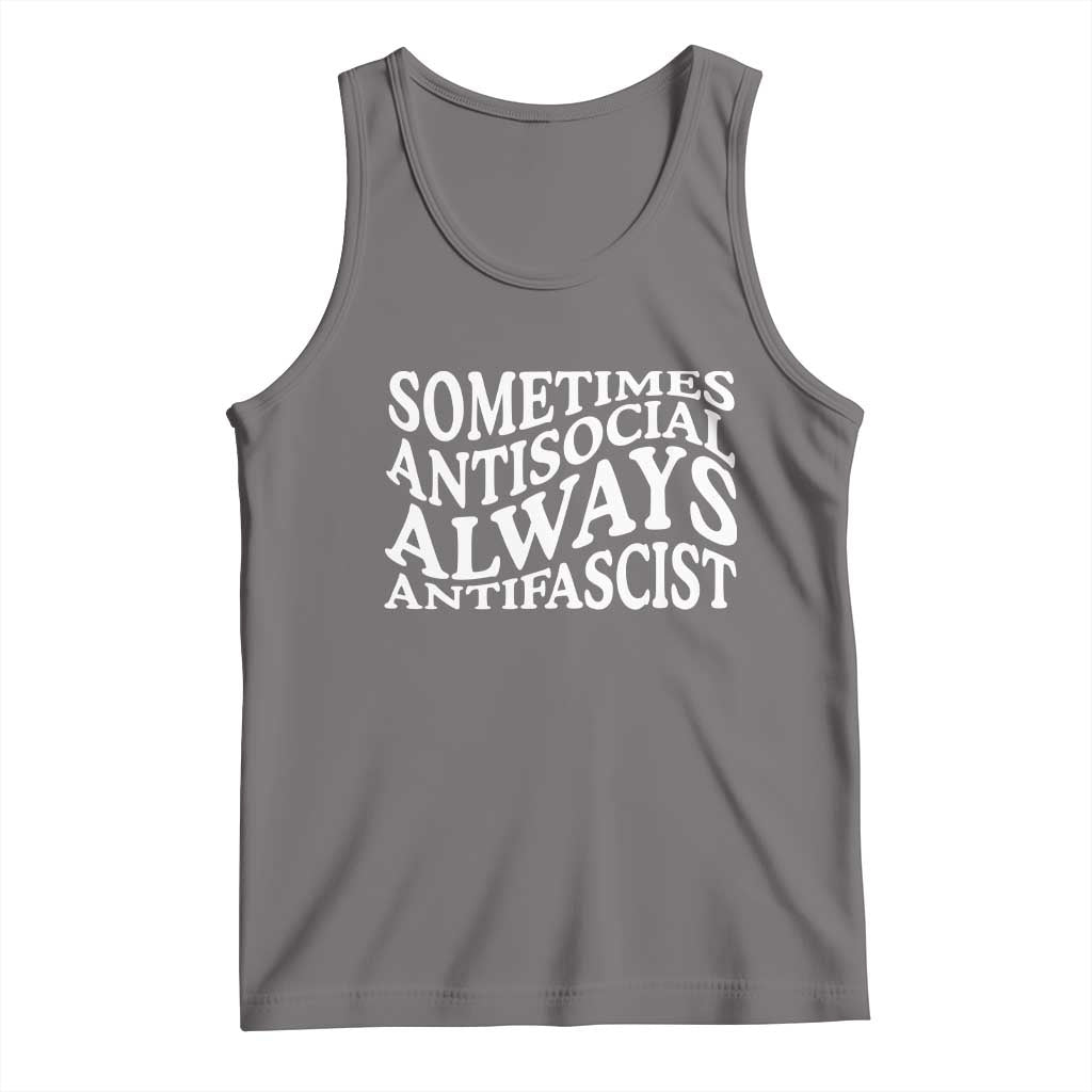 Sometimes Antisocial Always Antifascist Tank Top