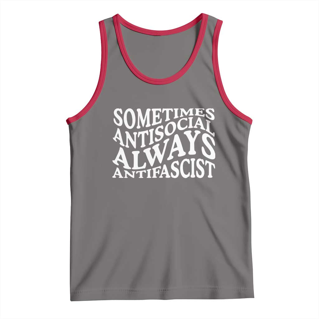 Sometimes Antisocial Always Antifascist Tank Top