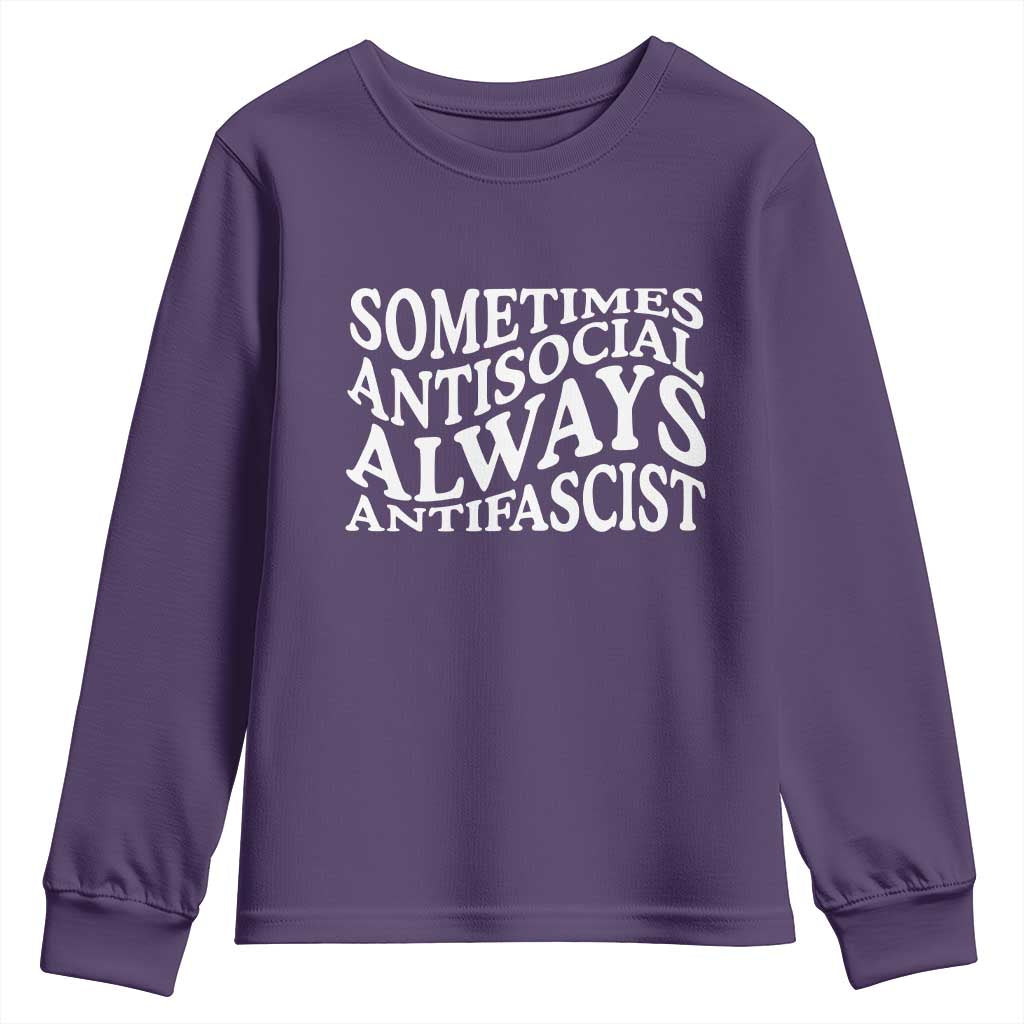 Sometimes Antisocial Always Antifascist Youth Sweatshirt
