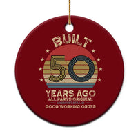 Funny 50th Birthday Ceramic Ornament Vintage Retro Built 50 Years Ago