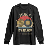 Funny 50th Birthday Long Sleeve Shirt Vintage Retro Built 50 Years Ago