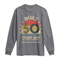 Funny 50th Birthday Long Sleeve Shirt Vintage Retro Built 50 Years Ago