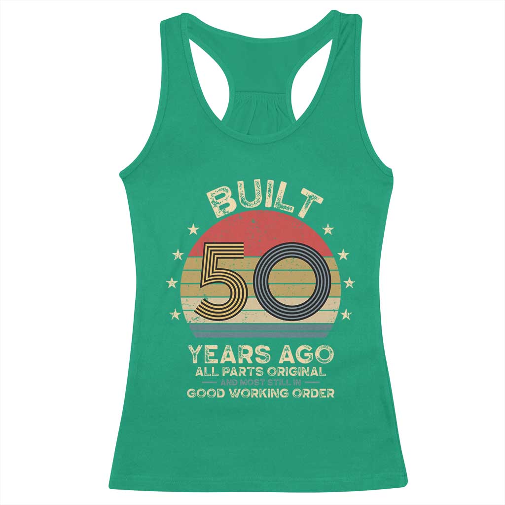 Funny 50th Birthday Racerback Tank Top Vintage Retro Built 50 Years Ago