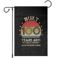 Funny 100th Birthday Garden Flag Vintage Retro Built 100 Years Ago