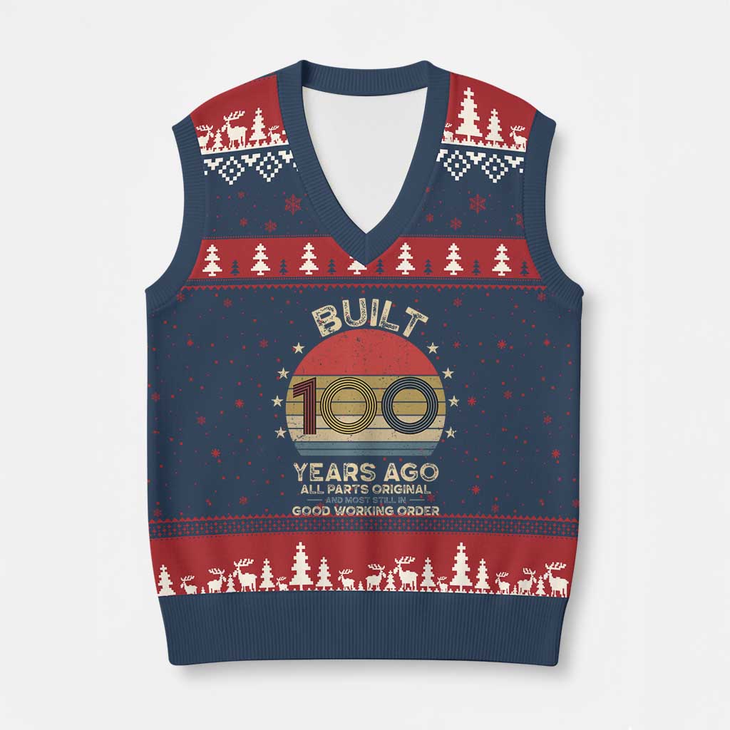 Funny 100th Birthday V-Neck Knit Sweater Vest Vintage Retro Built 100 Years Ago