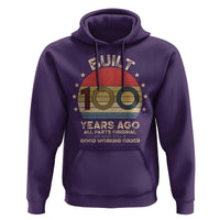 Funny 100th Birthday Hoodie Vintage Retro Built 100 Years Ago