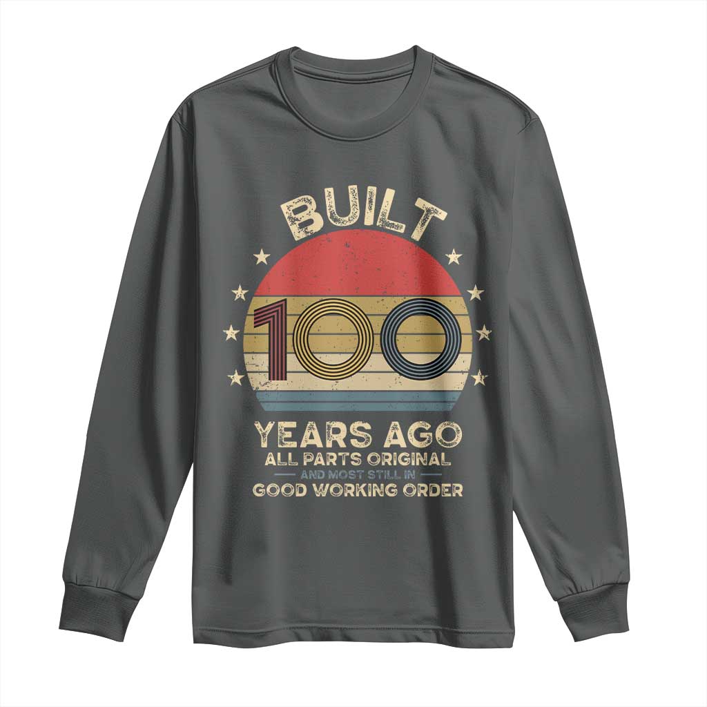 Funny 100th Birthday Long Sleeve Shirt Vintage Retro Built 100 Years Ago