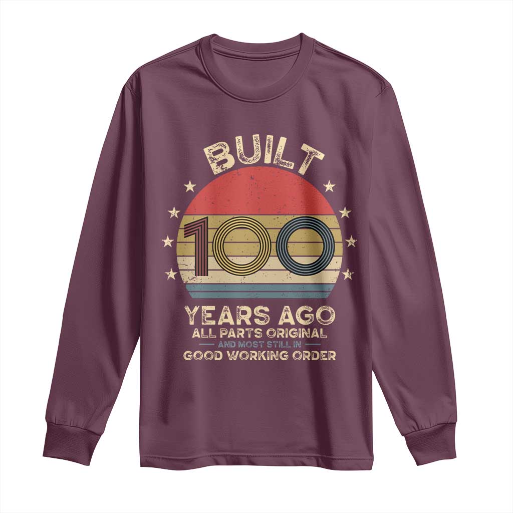 Funny 100th Birthday Long Sleeve Shirt Vintage Retro Built 100 Years Ago