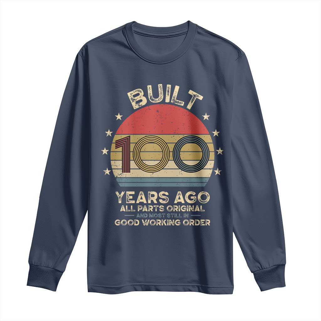 Funny 100th Birthday Long Sleeve Shirt Vintage Retro Built 100 Years Ago