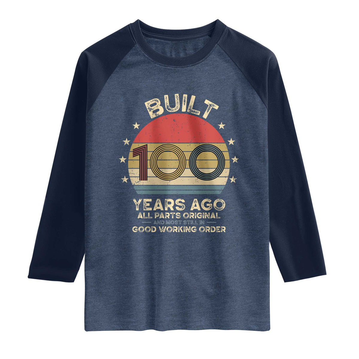 Funny 100th Birthday Raglan Shirt Vintage Retro Built 100 Years Ago