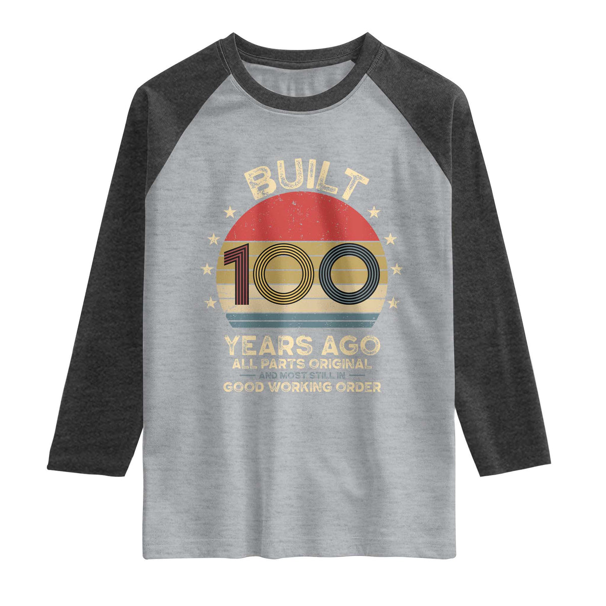 Funny 100th Birthday Raglan Shirt Vintage Retro Built 100 Years Ago