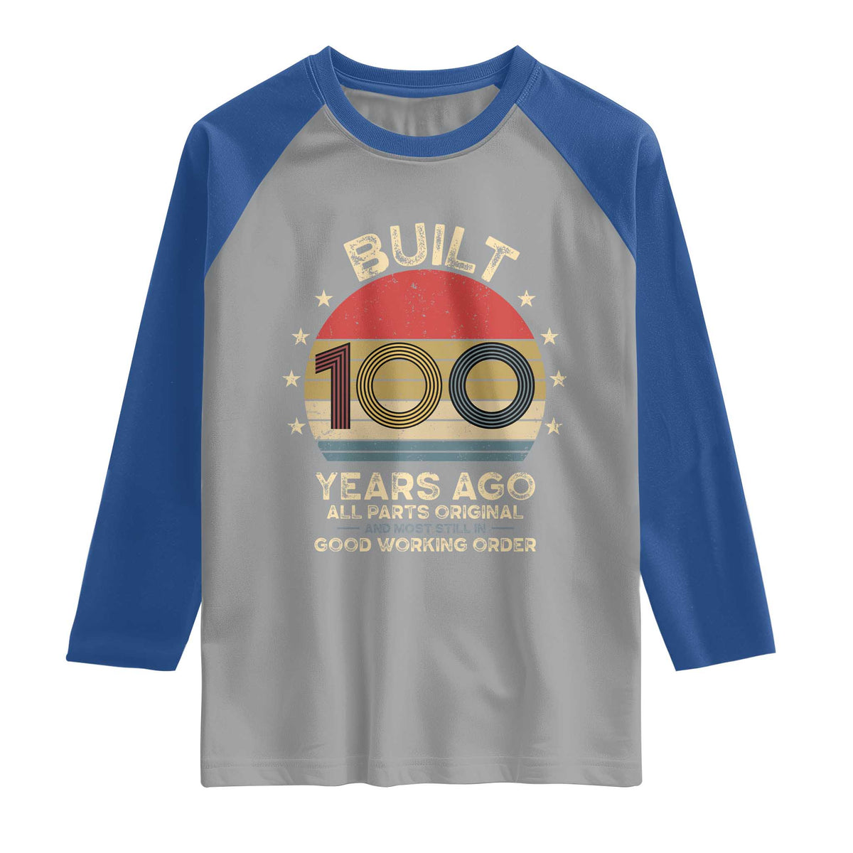 Funny 100th Birthday Raglan Shirt Vintage Retro Built 100 Years Ago