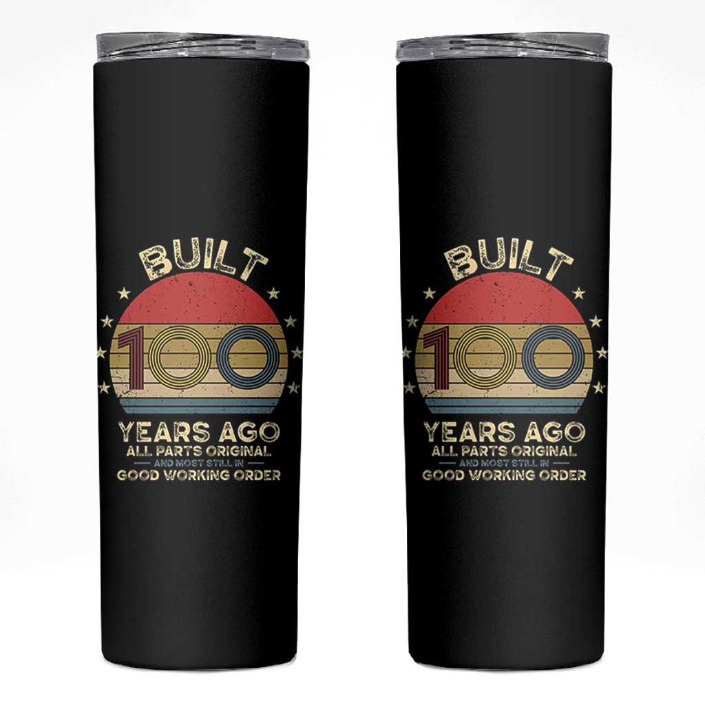 Funny 100th Birthday Skinny Tumbler Vintage Retro Built 100 Years Ago