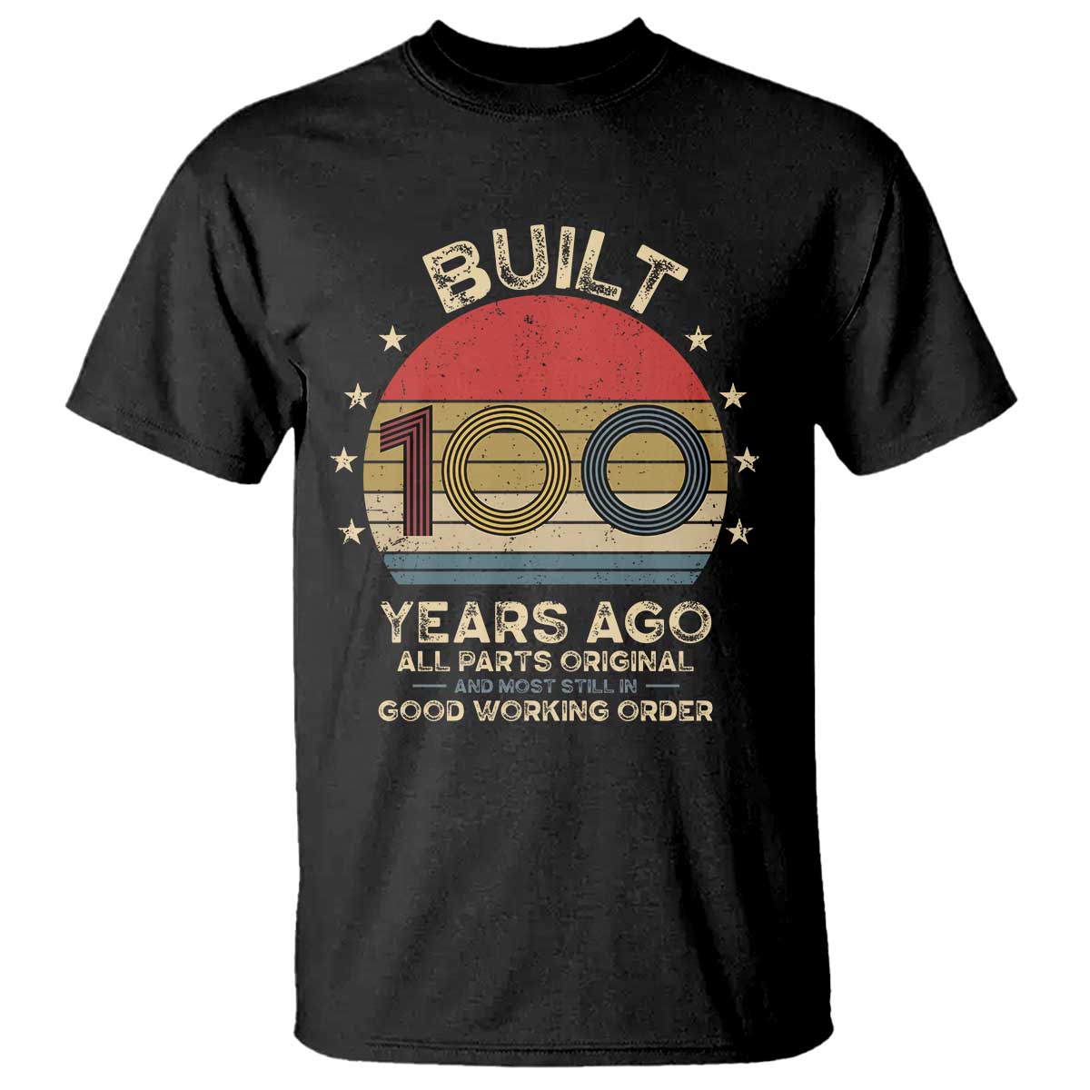 Funny 100th Birthday T Shirt Vintage Retro Built 100 Years Ago