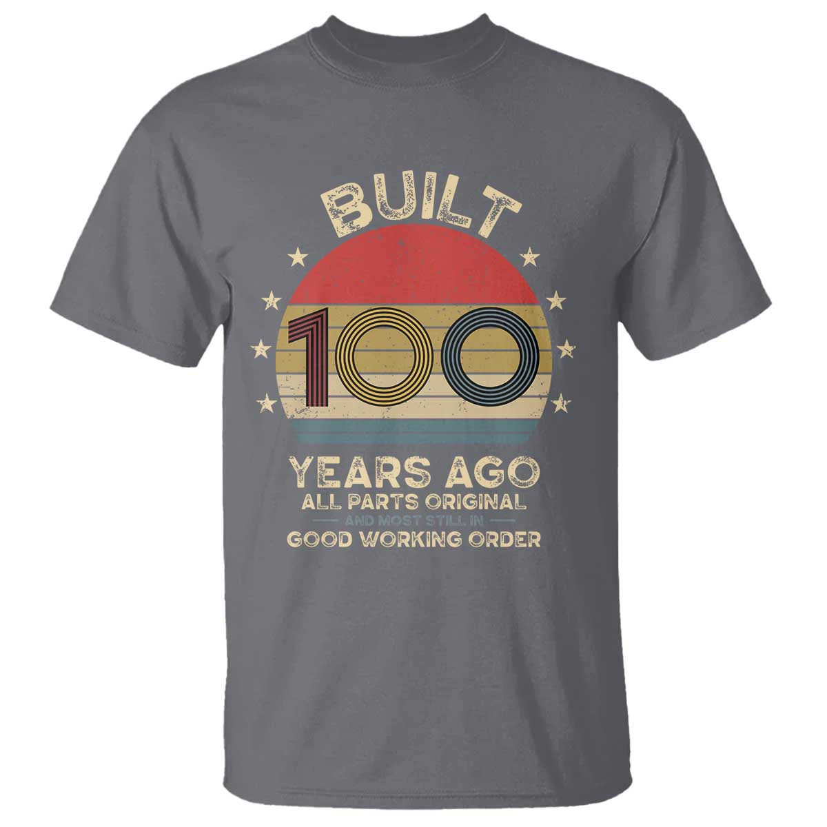 Funny 100th Birthday T Shirt Vintage Retro Built 100 Years Ago