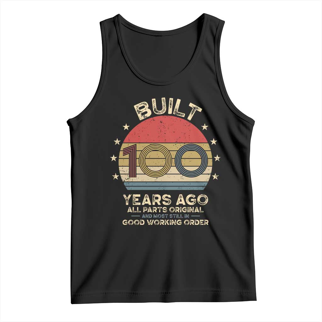 Funny 100th Birthday Tank Top Vintage Retro Built 100 Years Ago