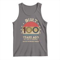 Funny 100th Birthday Tank Top Vintage Retro Built 100 Years Ago