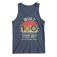 Funny 100th Birthday Tank Top Vintage Retro Built 100 Years Ago