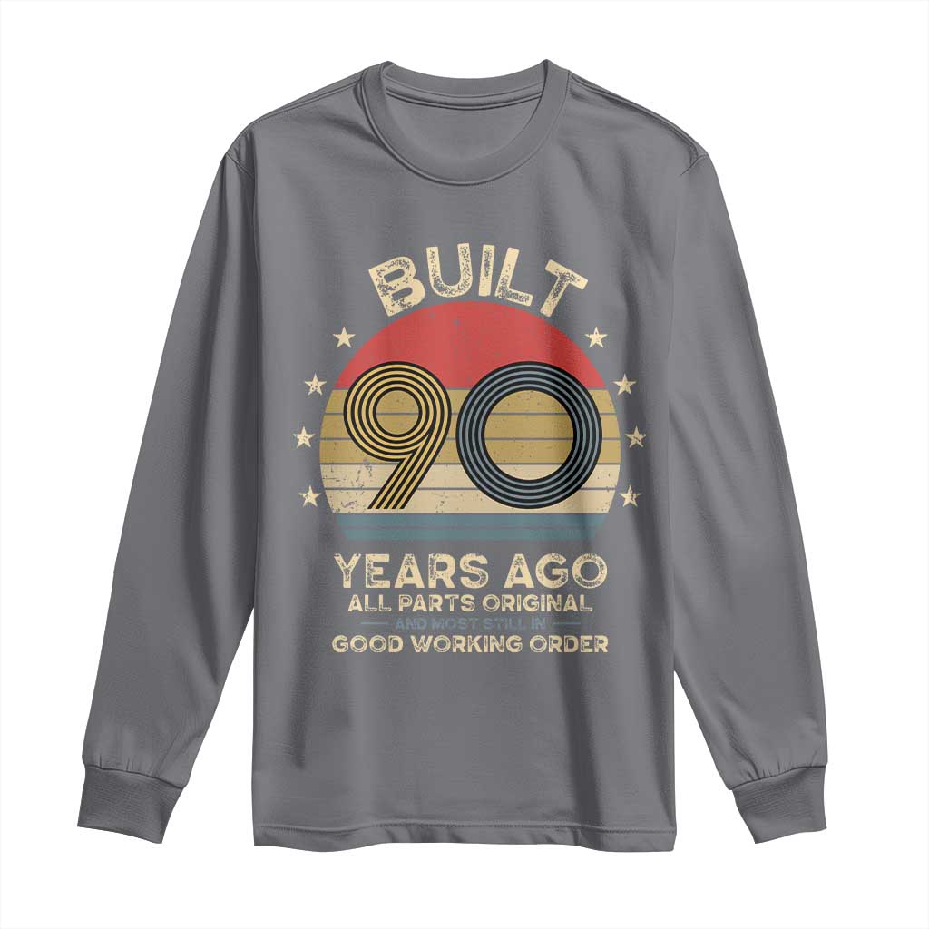 Funny 90th Birthday Long Sleeve Shirt Vintage Retro Built 90 Years Ago