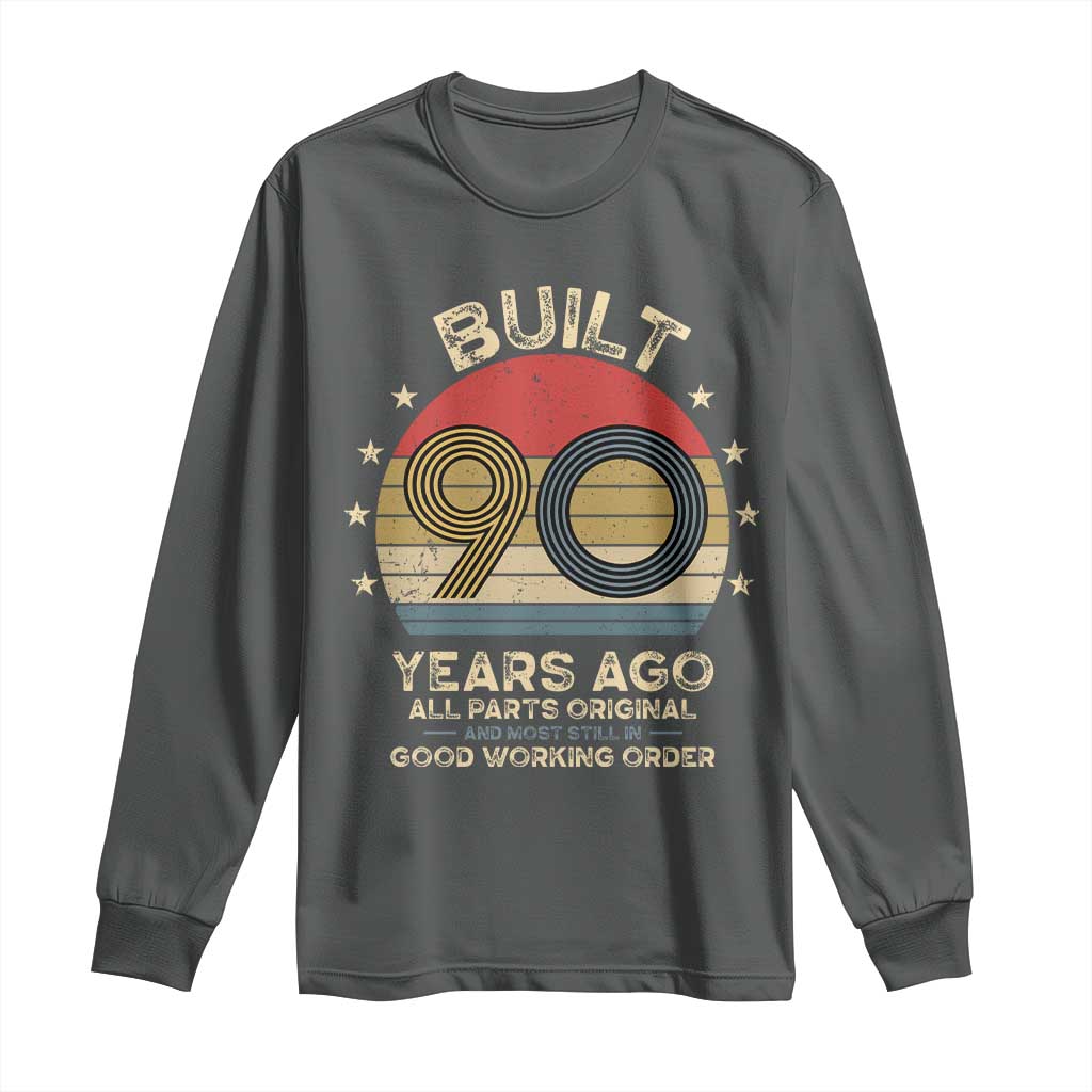 Funny 90th Birthday Long Sleeve Shirt Vintage Retro Built 90 Years Ago